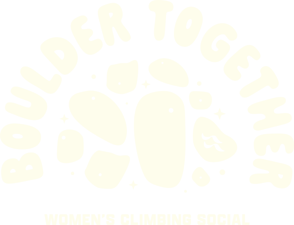 Boulder Together 

Womens climbing social.